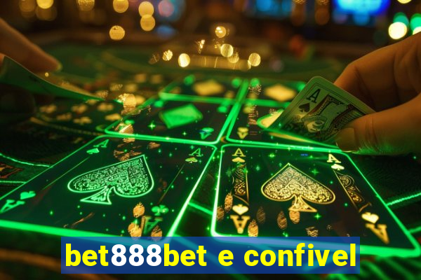 bet888bet e confivel